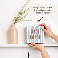 West Coast Striped Block Sign