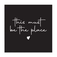 This Must Be The Place Block Sign