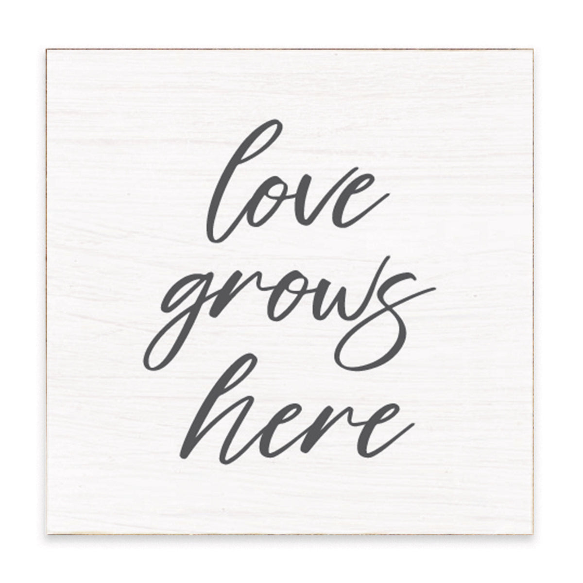 Love Grows Here Block Sign
