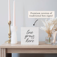 Love Grows Here Block Sign