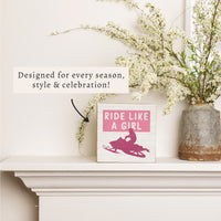 Ride Like A Girl Block Sign