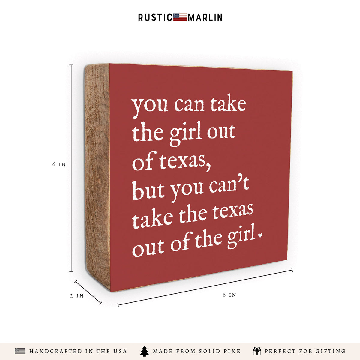 Can't Take The Girl Out Of Texas Block Sign