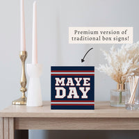 Maye Day Block Sign