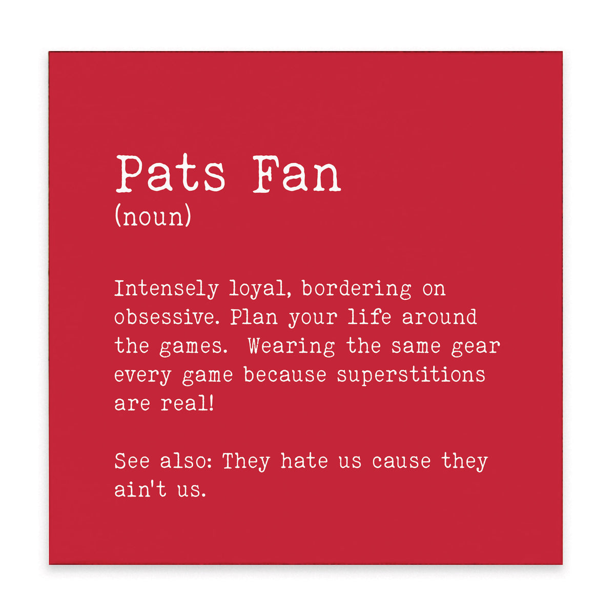 Pats Fan Block Sign