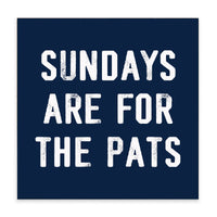 Sundays Are For The Pats Block Sign