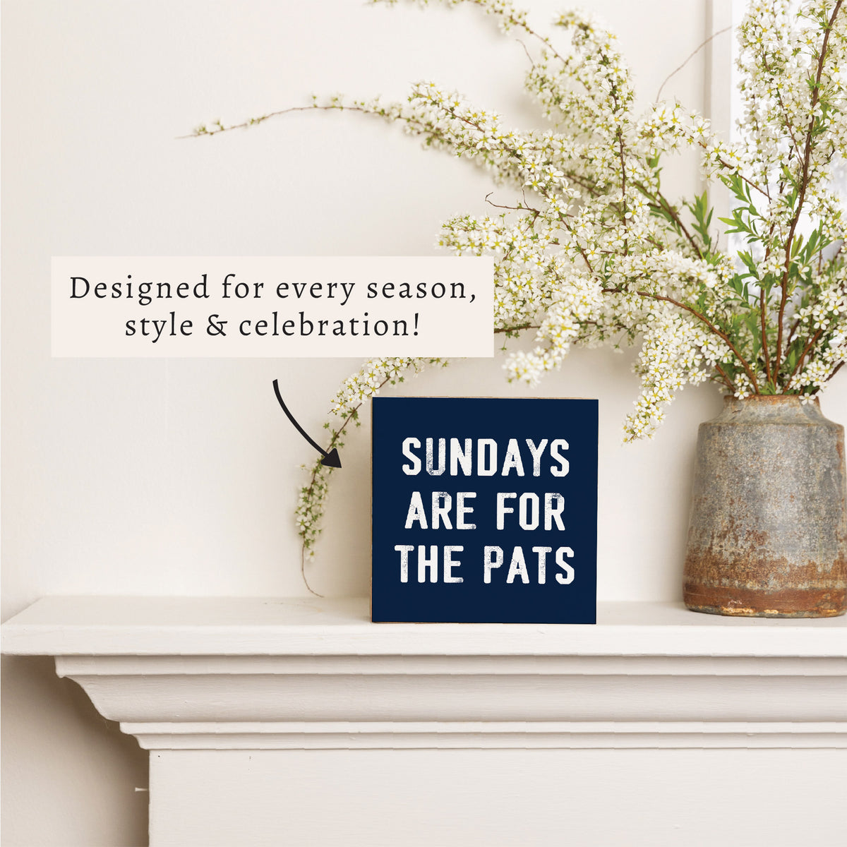Sundays Are For The Pats Block Sign
