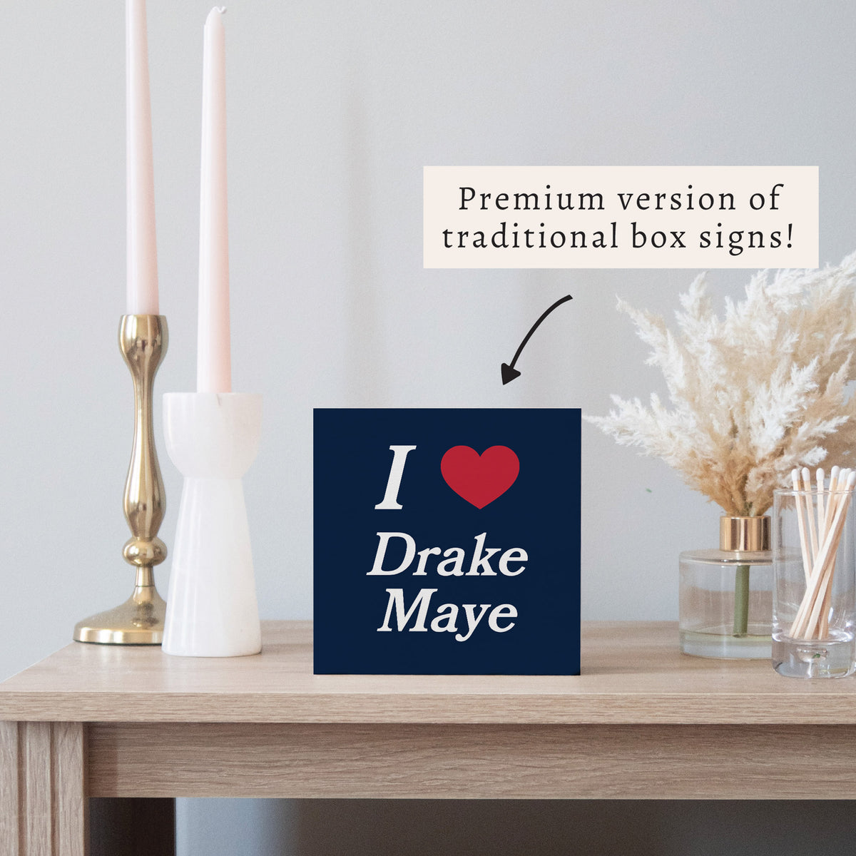 I Love Drake Maye Block Sign