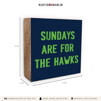 Sundays are for the Hawks Block Sign