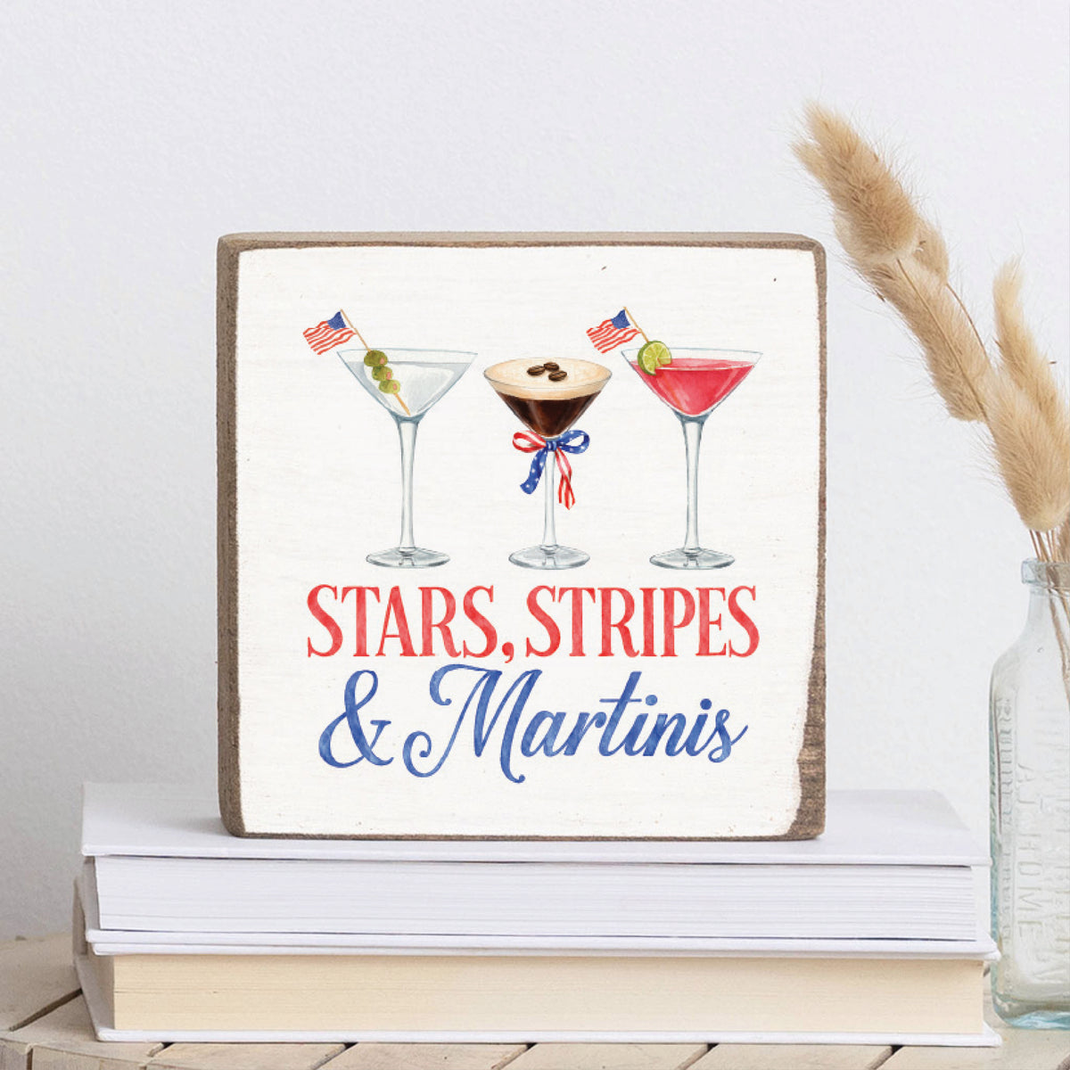 Stars Stripes & Martinis Block Sign