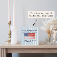 Philadelphia Birthplace Flag Block Sign