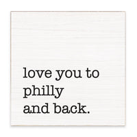 Love You To Philly Block Sign