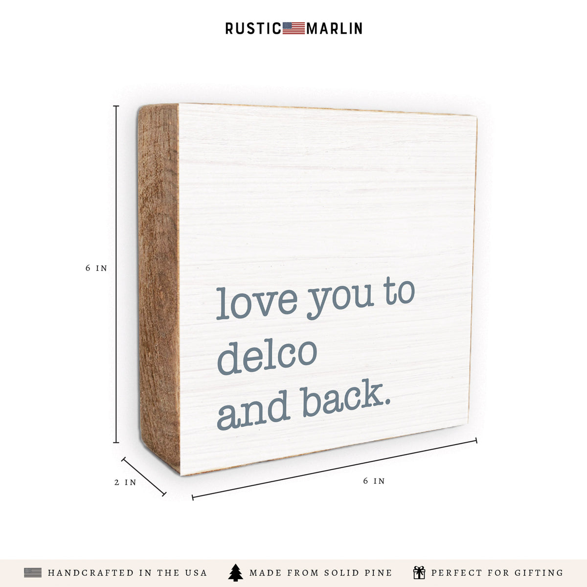 Love You To Delco Block Sign