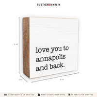 Love You To Annapolis Block Sign