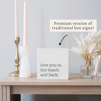 Love You To The Beach Block Sign