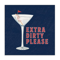 Extra Dirty Please Martini Block Sign