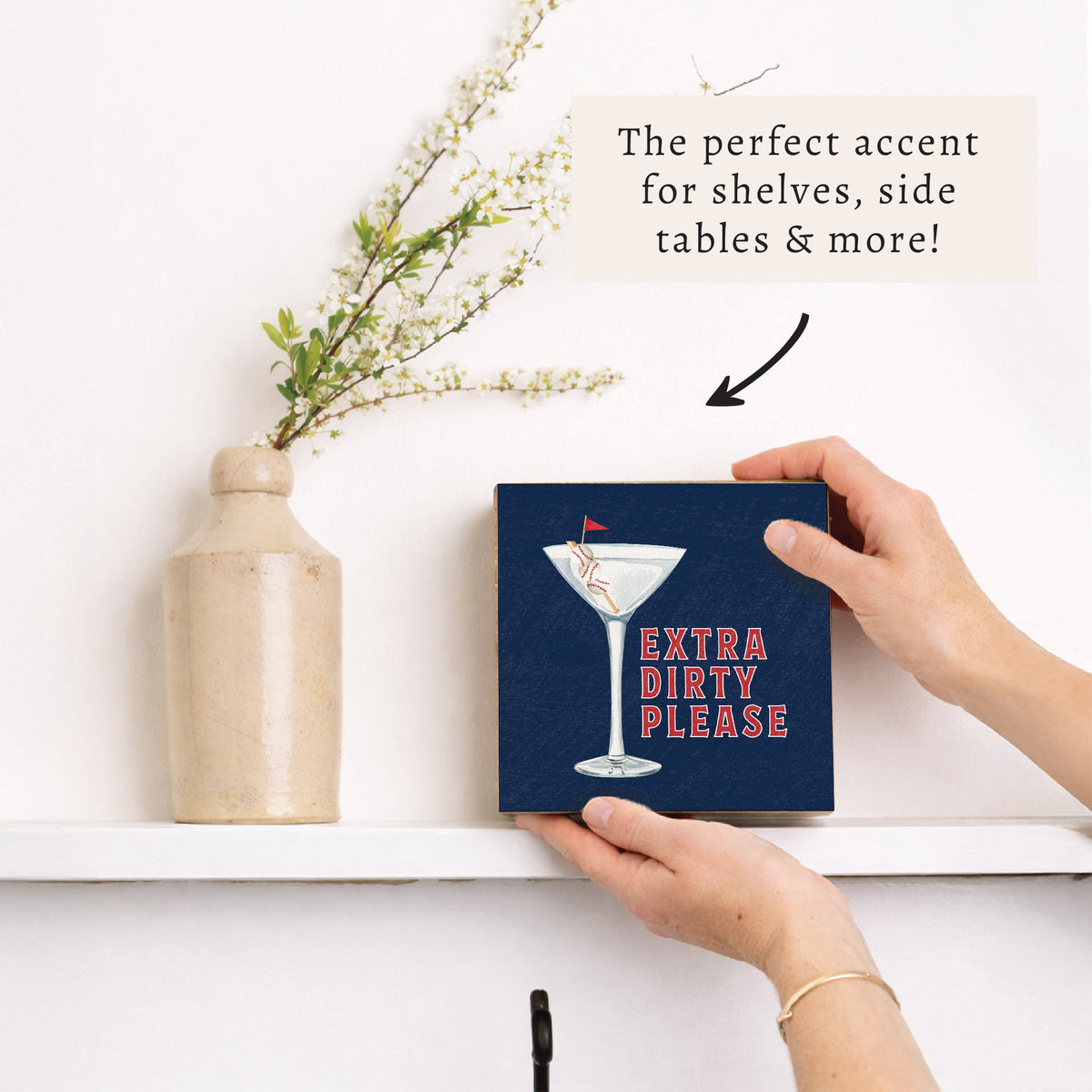 Extra Dirty Please Martini Block Sign