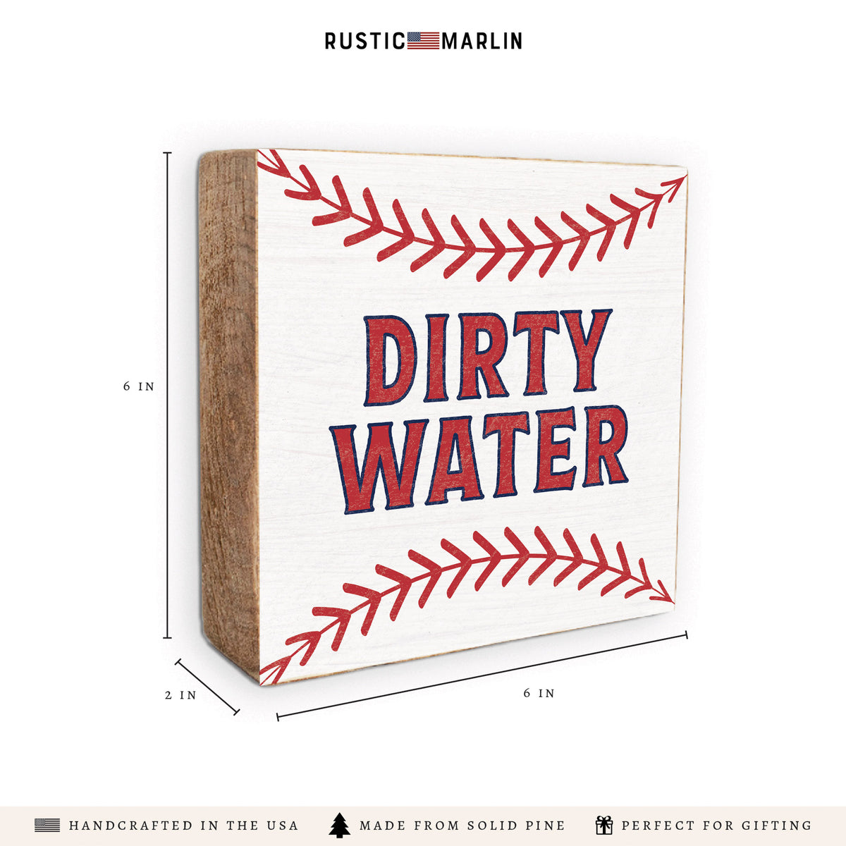 Dirty Water Baseball Block Sign
