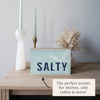 Salty Wood Block Sign