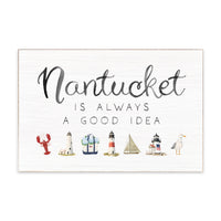 Nantucket Is Always A Good Idea Icons Block Sign