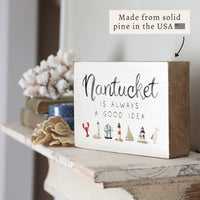 Nantucket Is Always A Good Idea Icons Block Sign