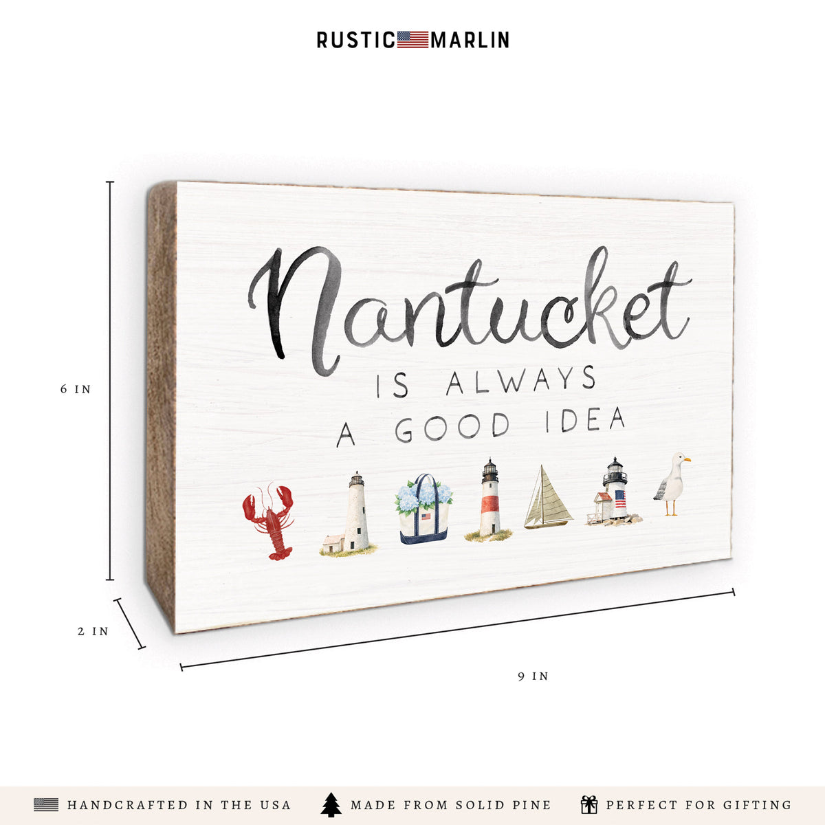 Nantucket Is Always A Good Idea Icons Block Sign