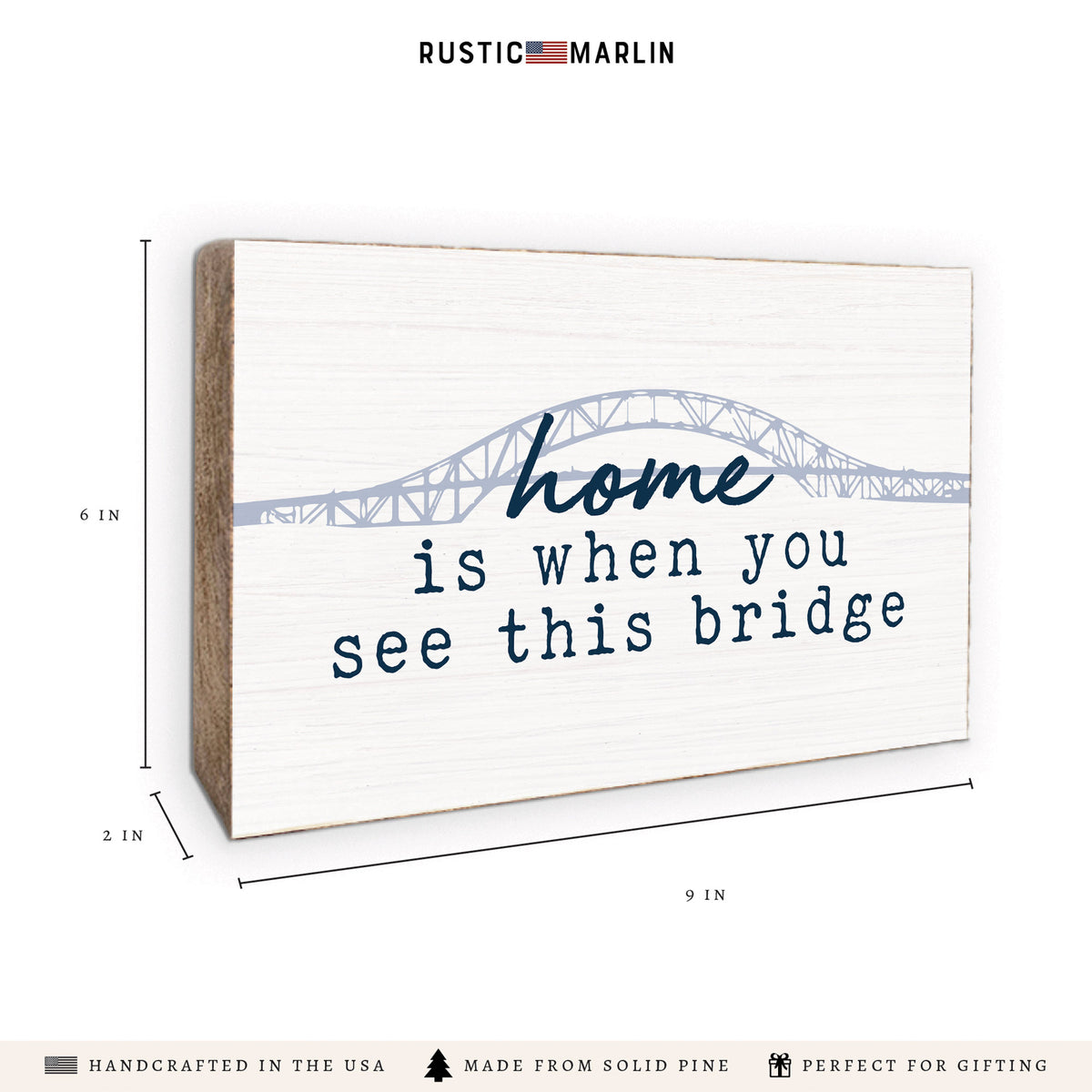 Home Is When You See This Bridge Block Sign