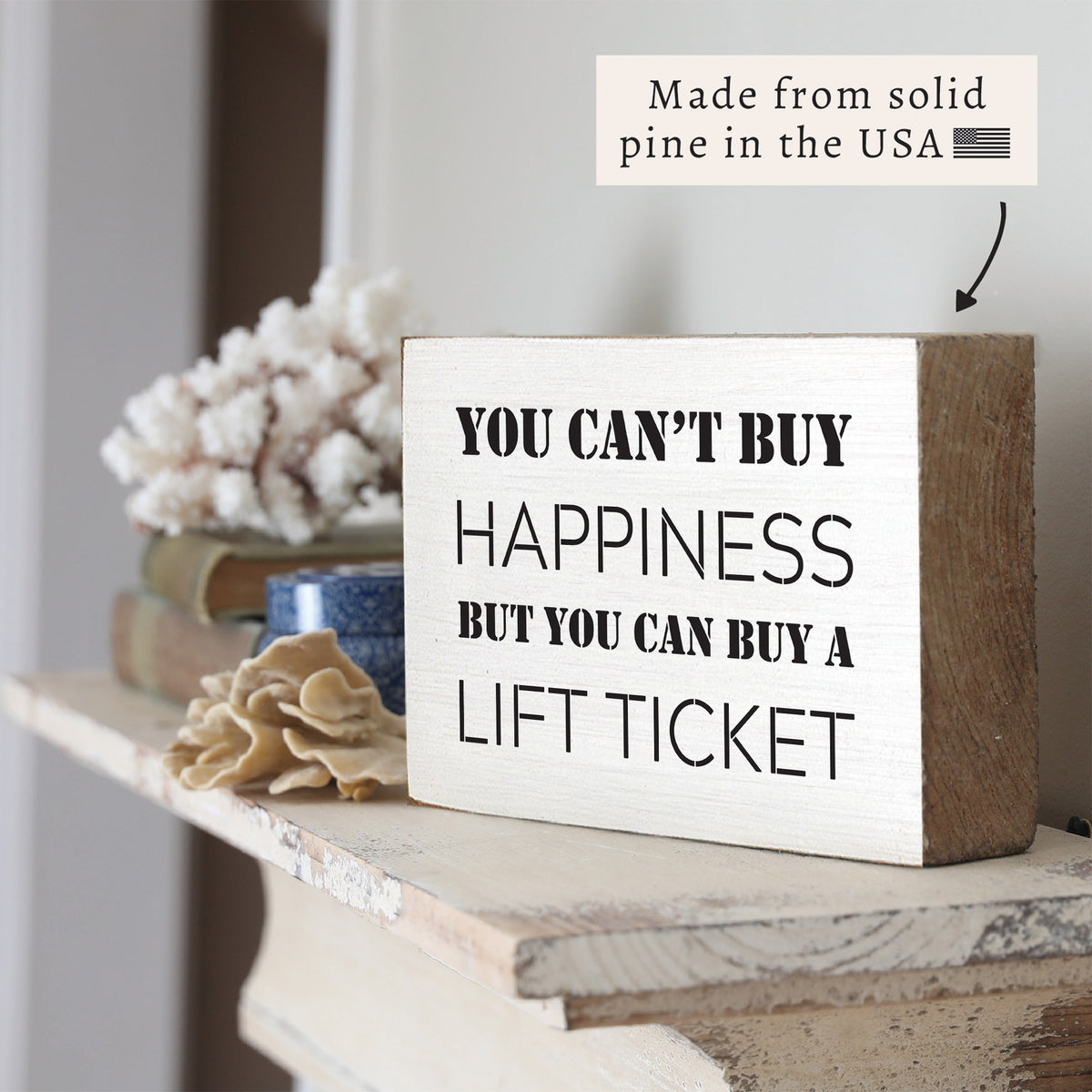 Happiness Lift Ticket Block Sign