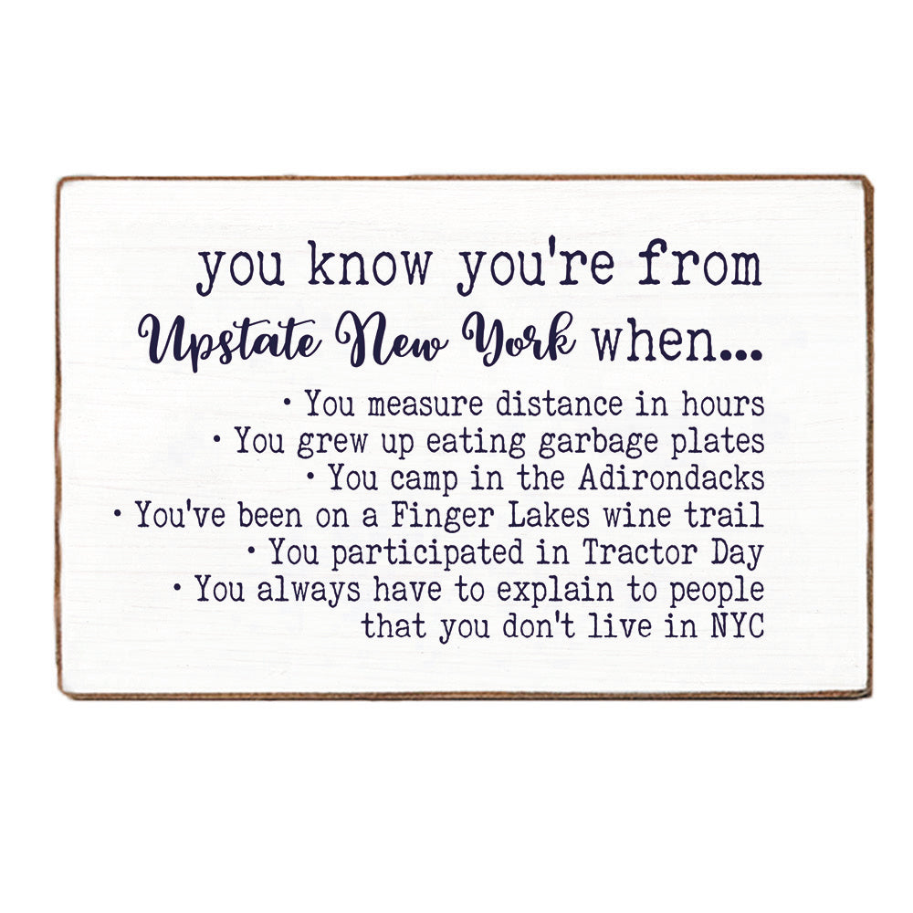 You Know You're From Upstate New York Block Sign