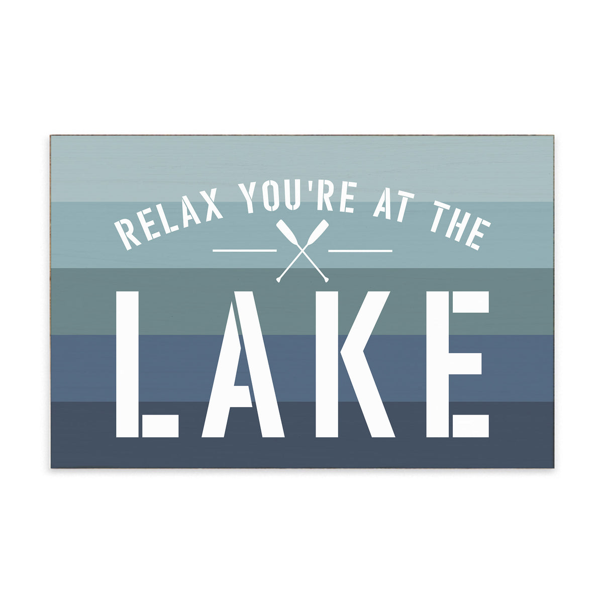 Relax You're at the Lake Block Sign