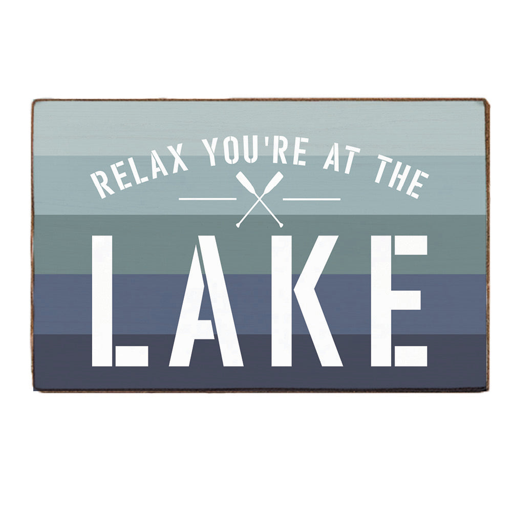 Relax You're at the Lake XL Block Sign