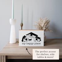 Barn My Happy Place Block Sign