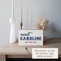 Boston Sweet Caroline Block Sign