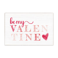 Be My Valentine Block Sign