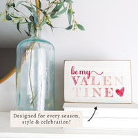 Be My Valentine Block Sign