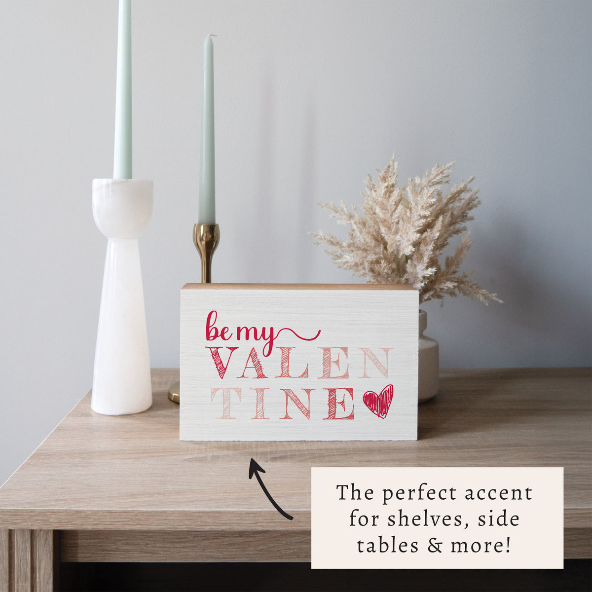 Be My Valentine Block Sign