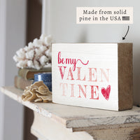 Be My Valentine Block Sign