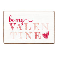 Be My Valentine Block Sign
