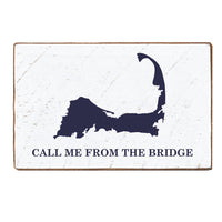 Call Me From The Bridge Wood Block