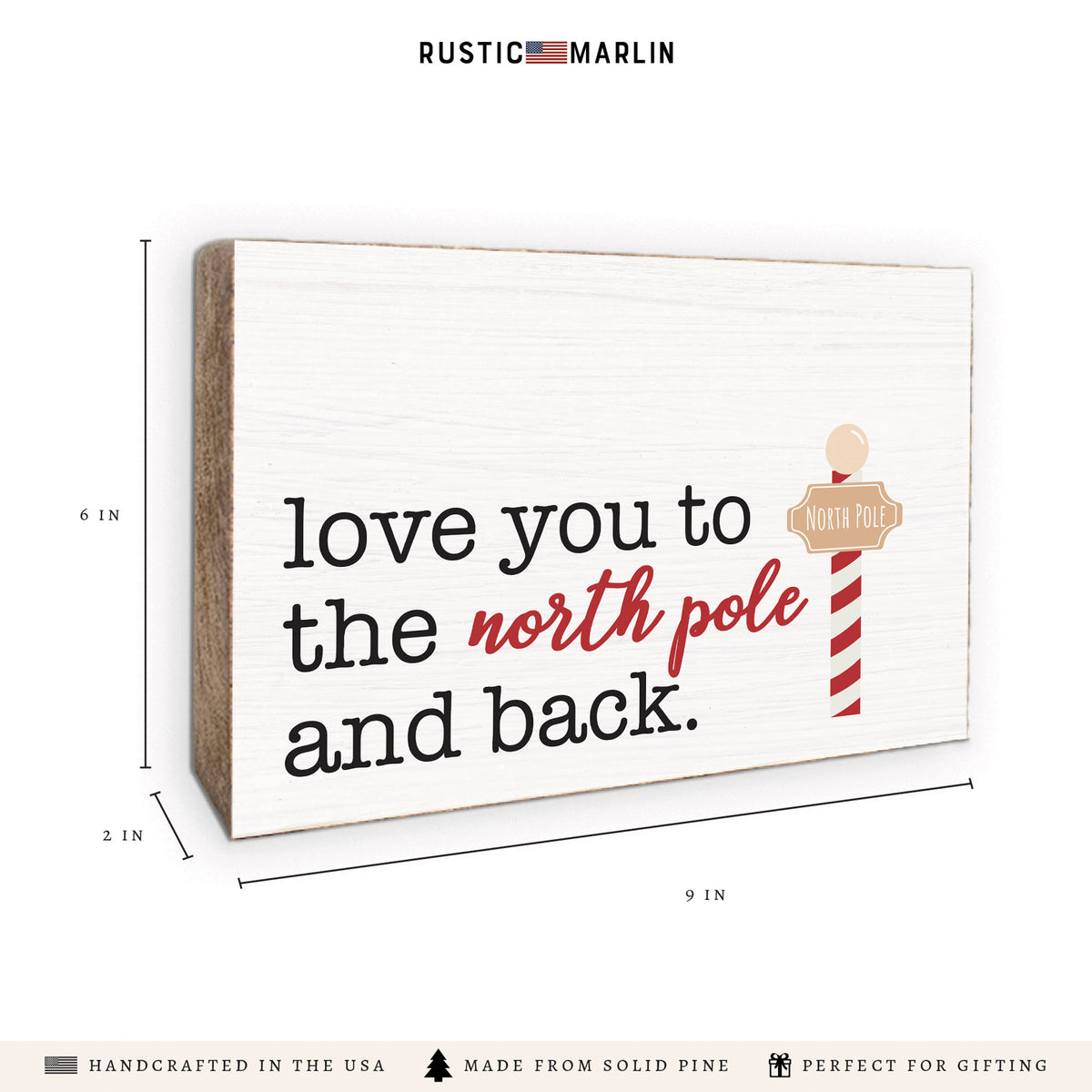 Love You To North Pole Block Sign