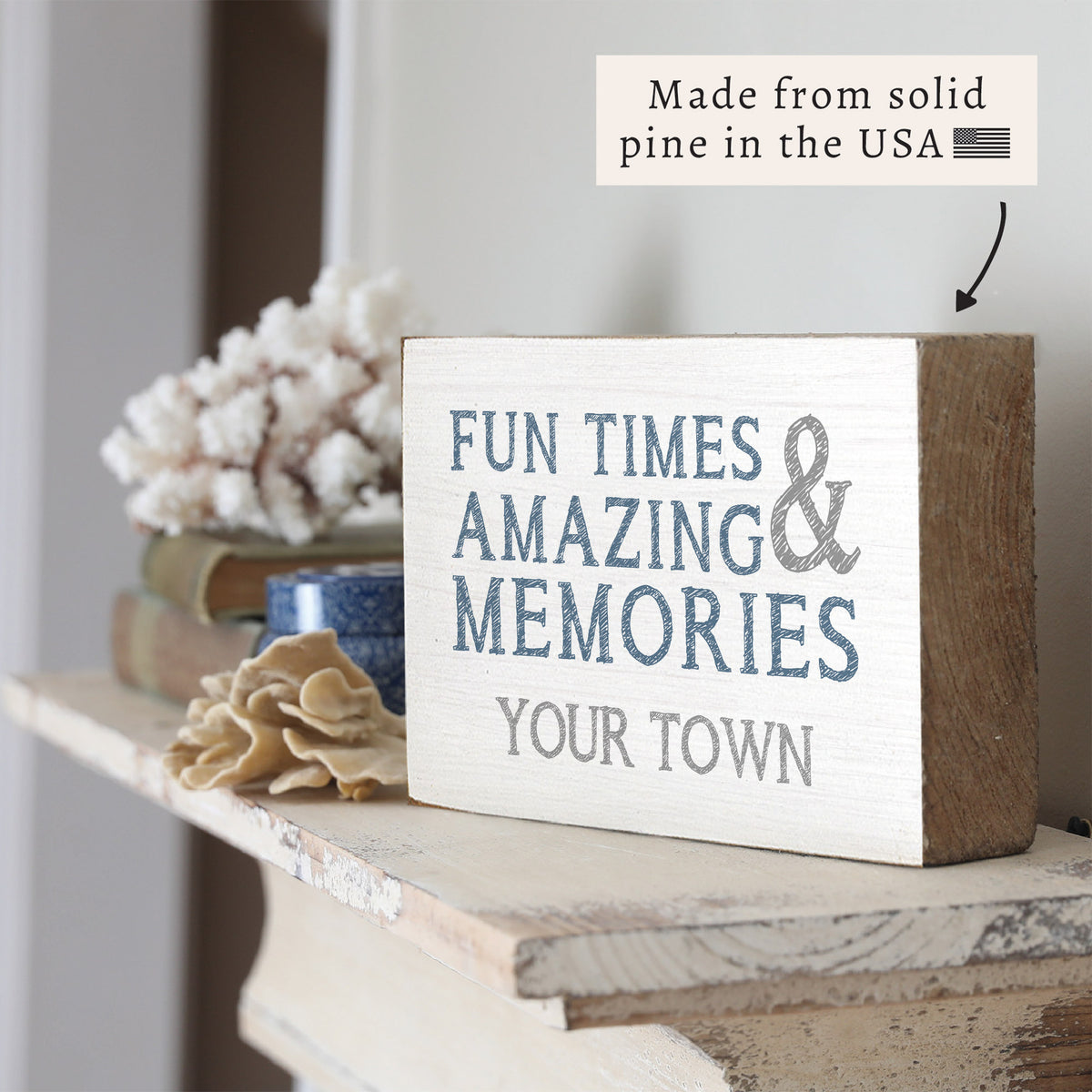 Fun Times & Amazing Memories Personalized Block Sign