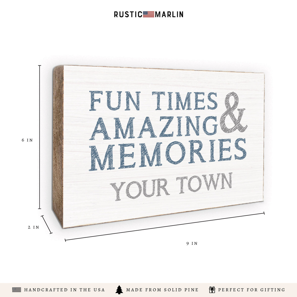 Fun Times & Amazing Memories Personalized Block Sign