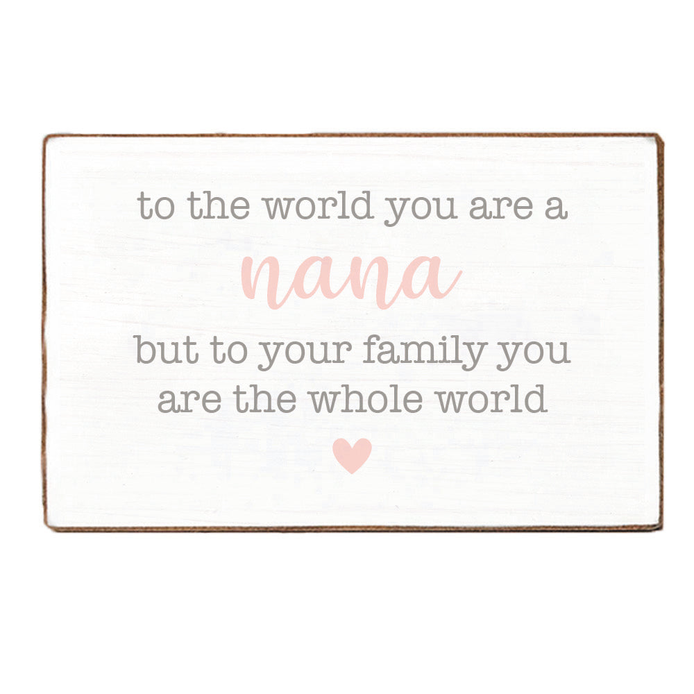 You Are The Whole World Personalized Block Sign