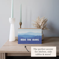 Ride The Burg Personalized Block Sign