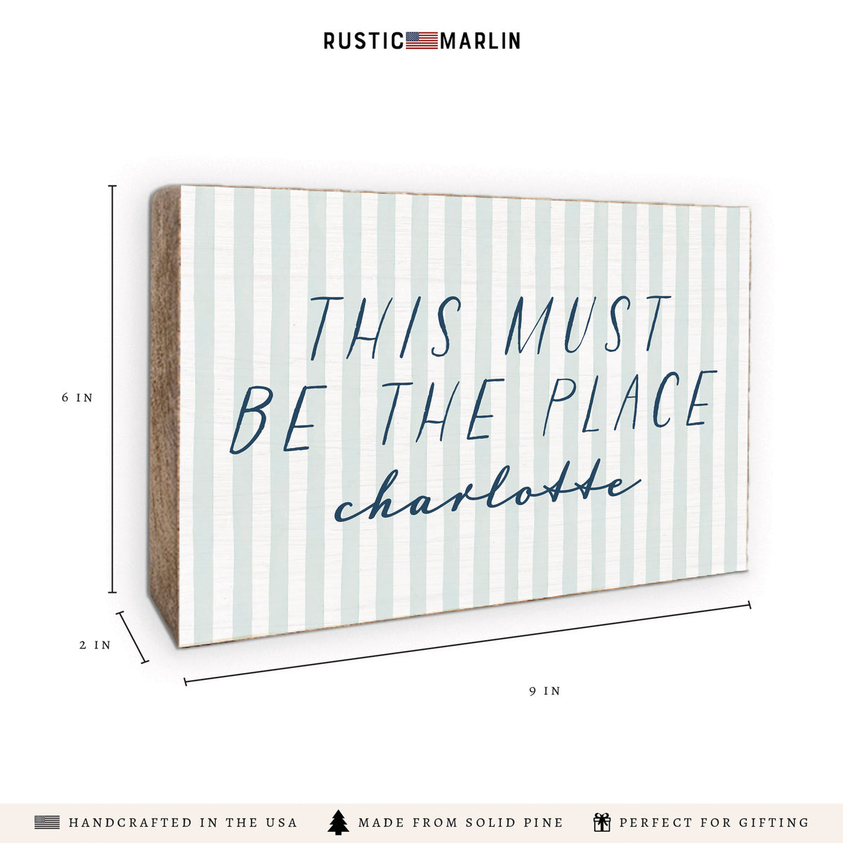 This Must Be The Place Striped Personalized Block Sign