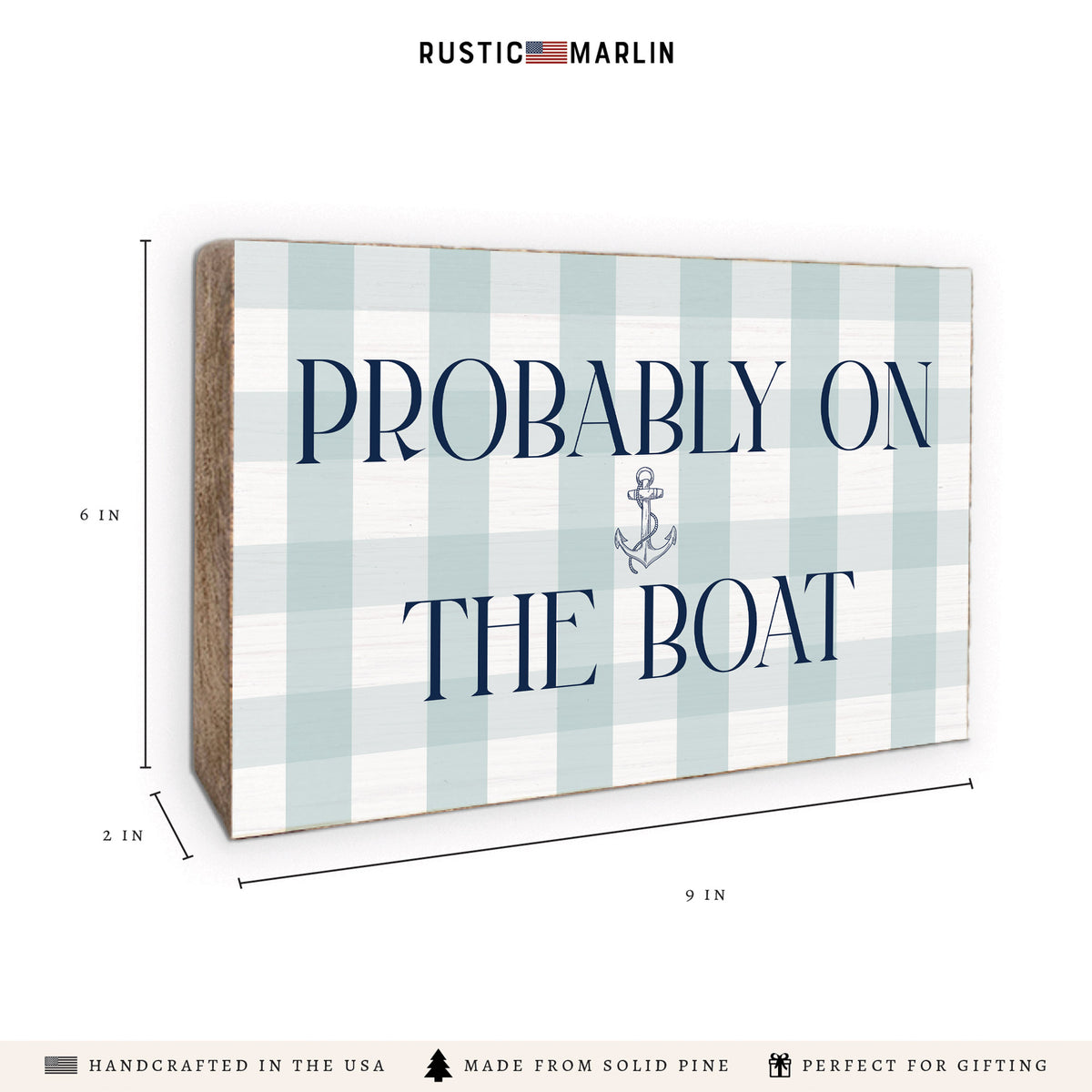 Probably On The Boat Block Sign