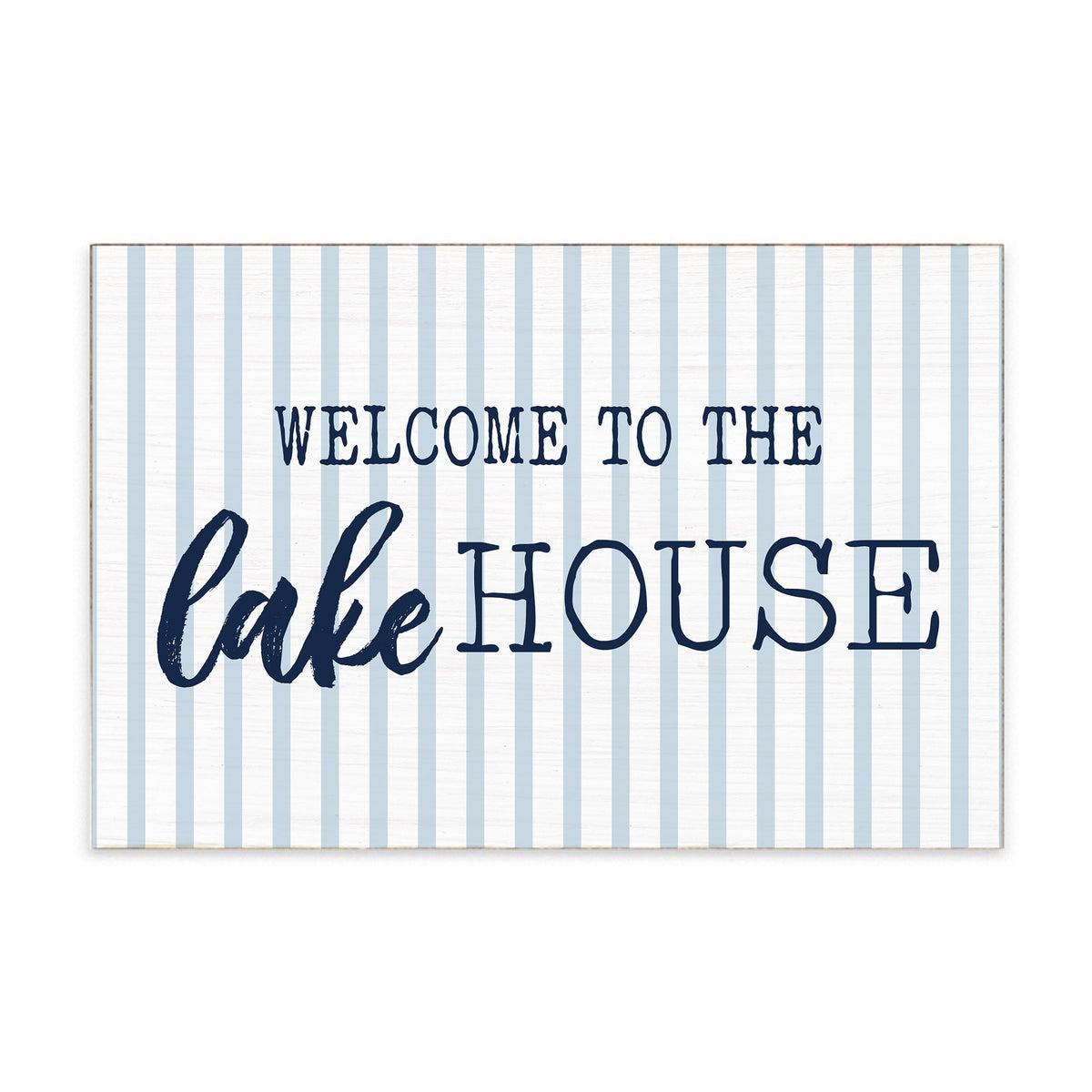 Welcome To The Lake House Striped Block Sign