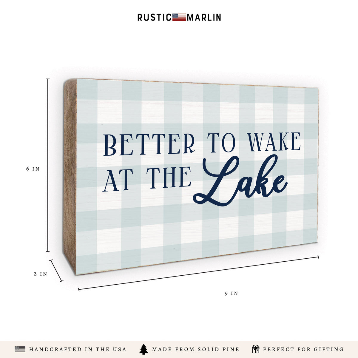 Better To Wake At The Lake Block Sign