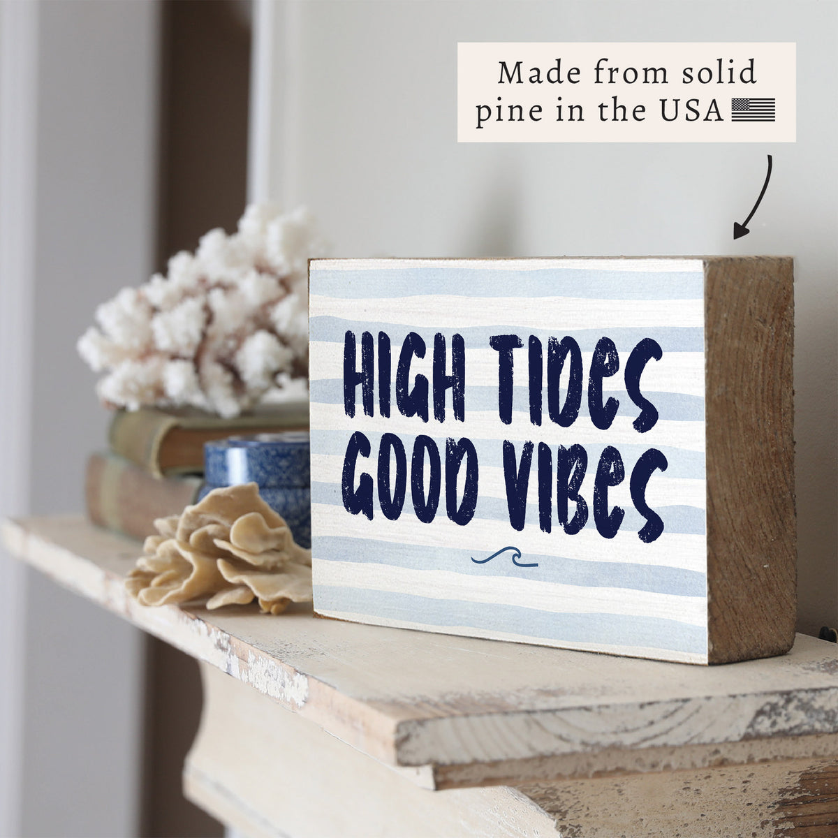 High Tides Good Vibes Block Sign
