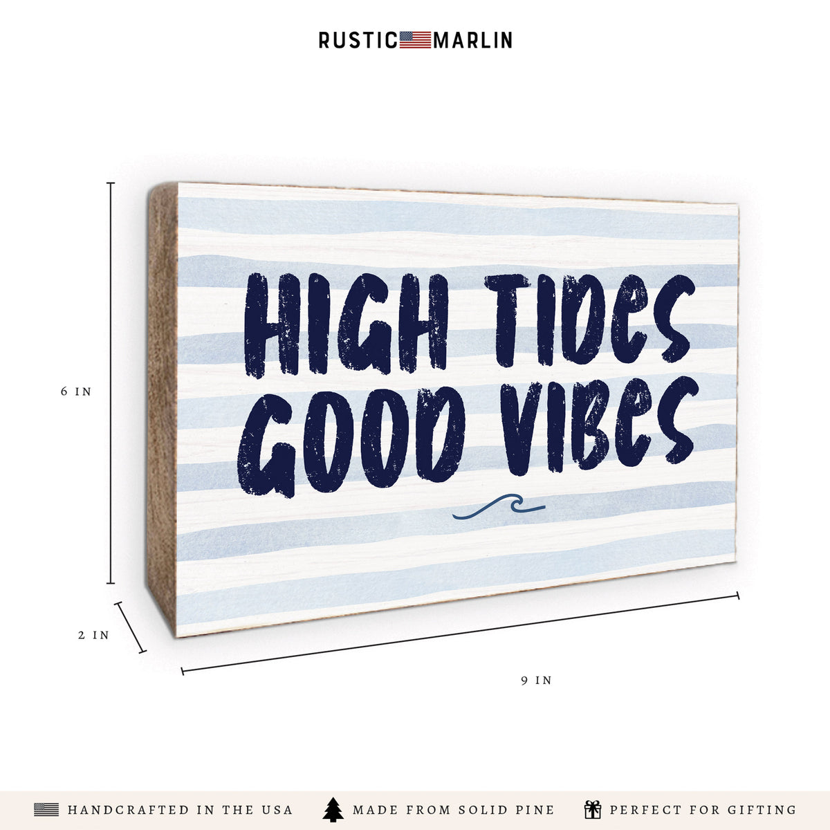 High Tides Good Vibes Block Sign