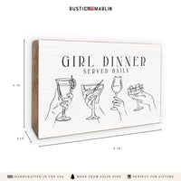 Girl Dinner Served Daily Block Sign